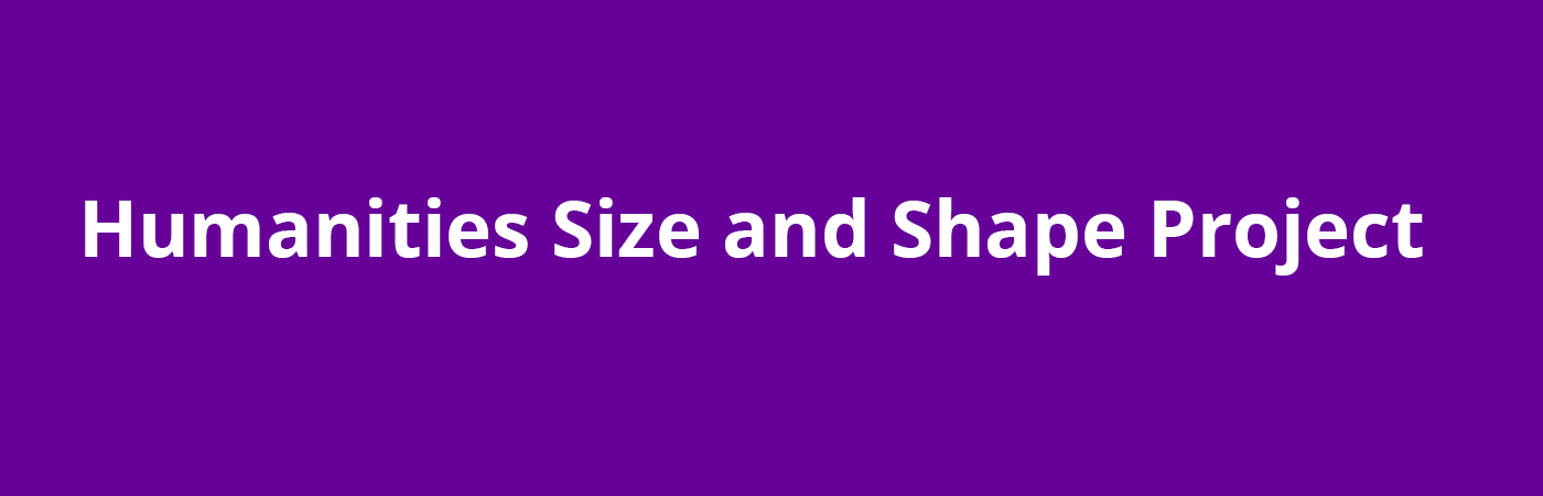 Humanities Size and Shape banner